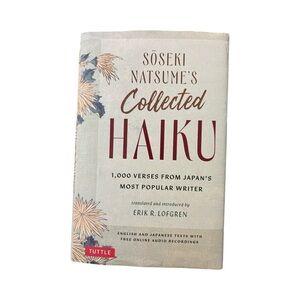 Discover the beauty of Japanese poetry with Sōseki Natsume’s Collected Haiku.